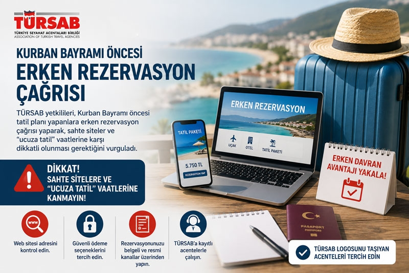 TÜRSAB’dan Güvenli Rezervasyon İçin Uyarı Geldi!