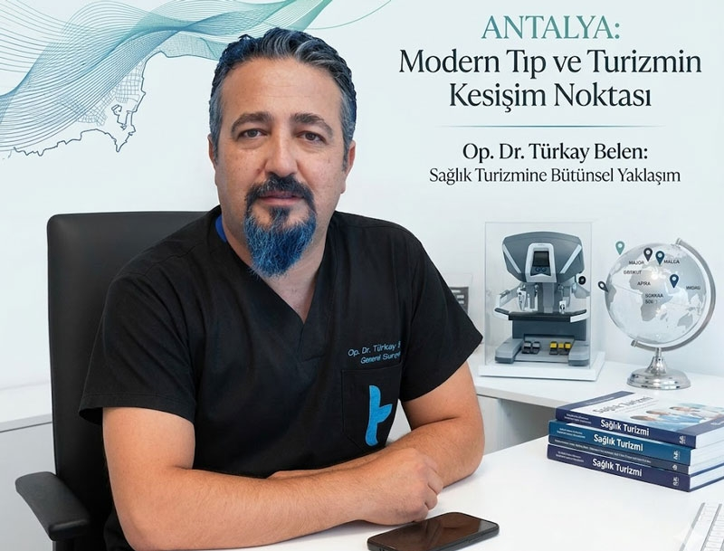 Dr. Türkay Belen Açıkladı: Acenta seçimi cerrahi kadar önemlidir